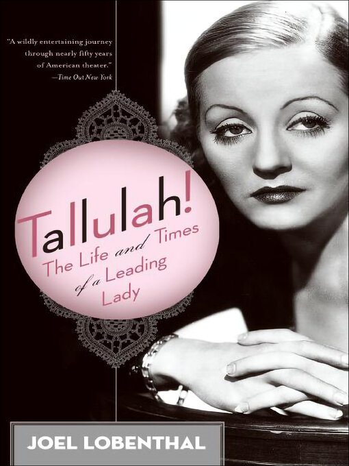 Title details for Tallulah! by Joel Lobenthal - Available
